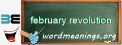 WordMeaning blackboard for february revolution